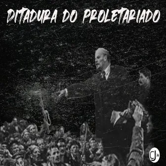 Ditadura do proletariado by Camarada Janderson