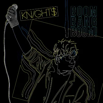 Boom Bang Boom! (Extended Mixes) by KNIGHT$