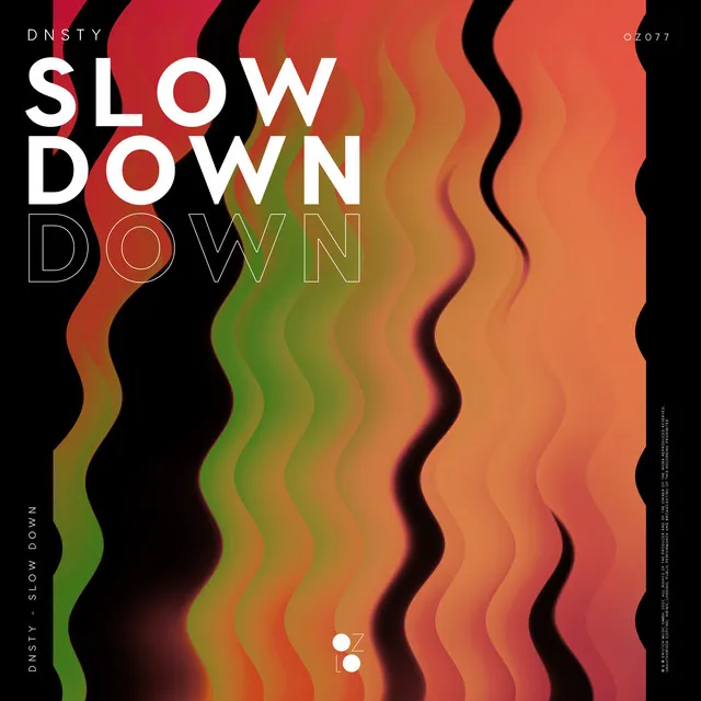 Slow Down