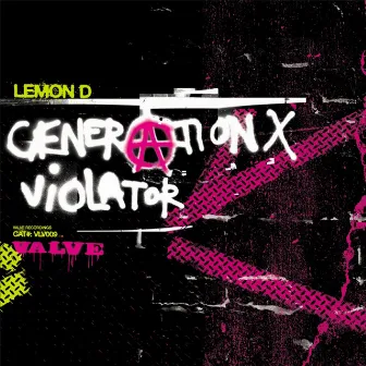 Generation X (Krush U) / Violator by Lemon D