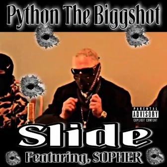 Slide (feat. Sopher) by Python the Biggshot