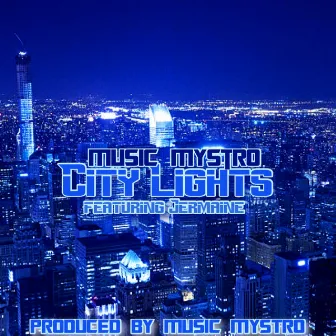 City Lights by Music Mystro