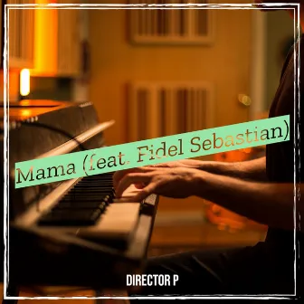 Mama by Director p