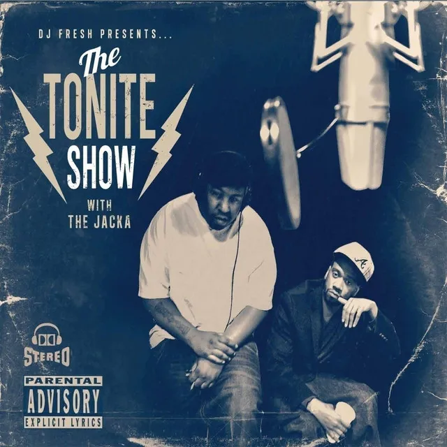 DJ Fresh Presents - The Tonite Show with The Jacka (Deluxe Edition)