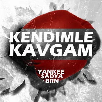 Kendimle Kavgam by BRN