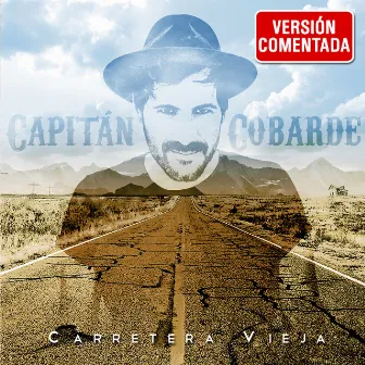 Carretera Vieja (Comentarios) by Capitán Cobarde