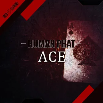 ACE by Human Phat