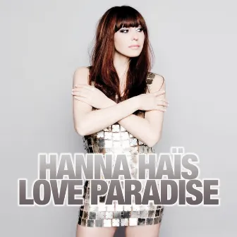 Love Paradise by Hanna Haïs