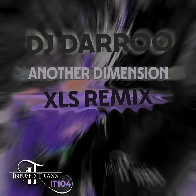 Another Dimension - XLS Remix