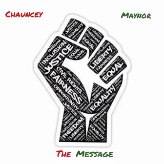 The Message by Chauncey Maynor