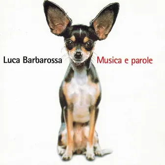 Musica e parole by Luca Barbarossa