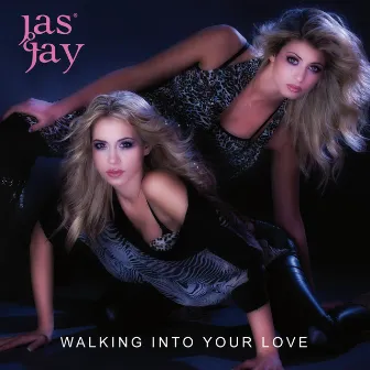 Walking Into Your Love by Jas & Jay