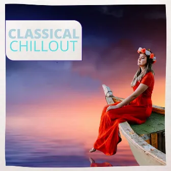 Classical Chillout by Elysian Crossing