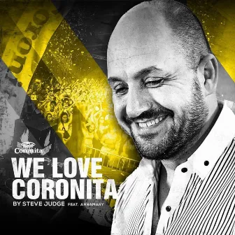 We Love Coronita by Steve Judge