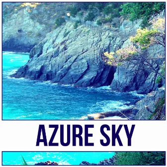 Azure Sky - Ambient Music for Restful Sleep, Natural Deep Sleep, Sounds of Nature, Ambient Sounds for Inner Peace and Reduce Stress by Natural Sleep Aid Ensemble