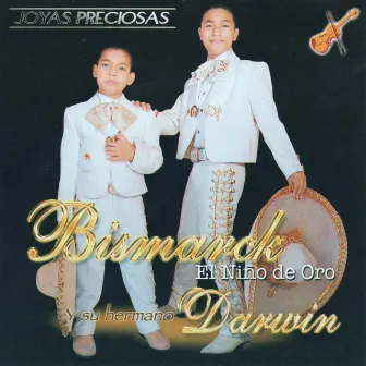 Joyas Preciosas by Bismarck El Niño de Oro