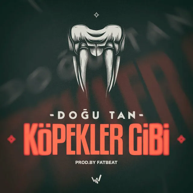 KÖPEKLER GİBİ