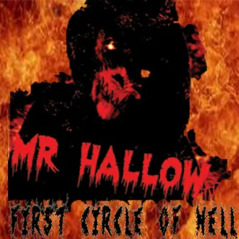 First Circle of Hell by Mr Hallow