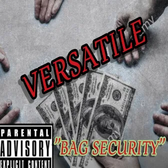 Bag Security by Versatile