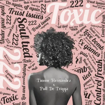 Toxic by Tionne Hernandez