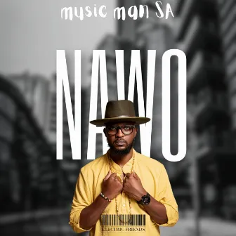 NAWO by Music Man SA