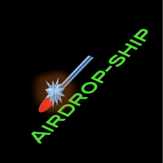 Airdrop-Ship by Avery