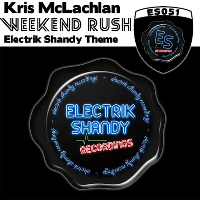 Weekend Rush (Electrik Shandy Theme) - Original Mix