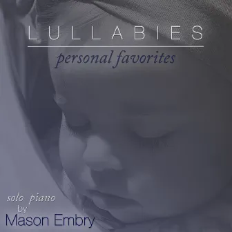 Lullabies: Personal Favorites by Mason Embry