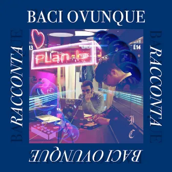 Baci ovunque racconta baci ovunque by Unknown Artist