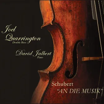 Schubert: An Die Musik by Joel Quarrington