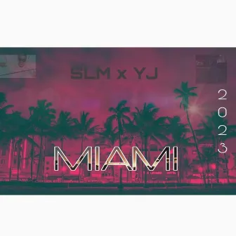 Miami by Young Joe