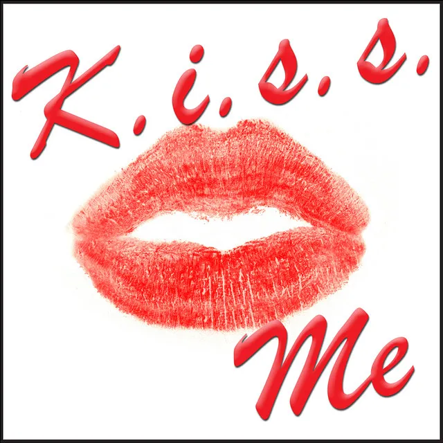 Kiss Me - Keep It So Simple