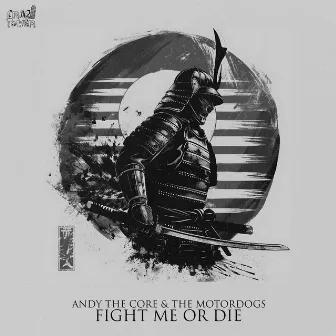 FIGHT ME OR DIE (feat. The Motordogs) by The Motordogs