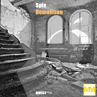 Demolition by Spix