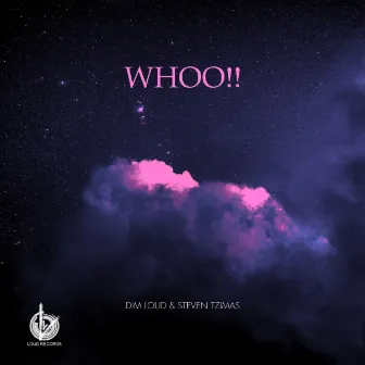 WHOO!! by Dim Loud