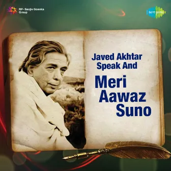 Meri Aawaz Suno (with Narration) - Single by Javed Akhtar