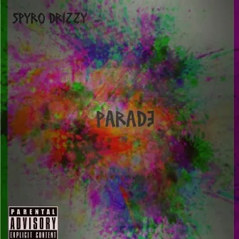 Parade by Spyro Drizzy