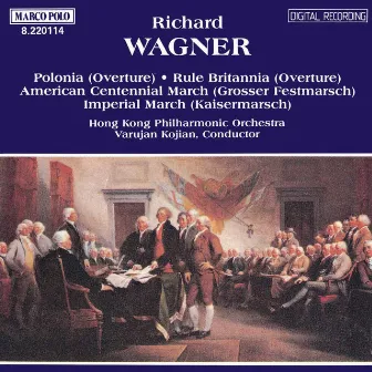 Wagner, R.: Polonia / Rule Britannia / Marches by Varujan Kojian