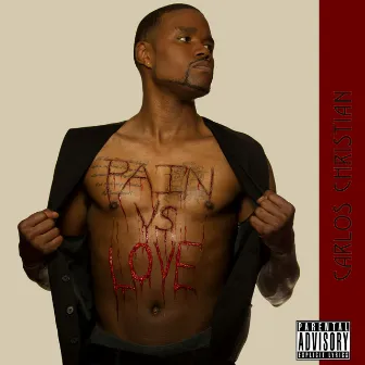 Pain vs Love by Carlos Christian