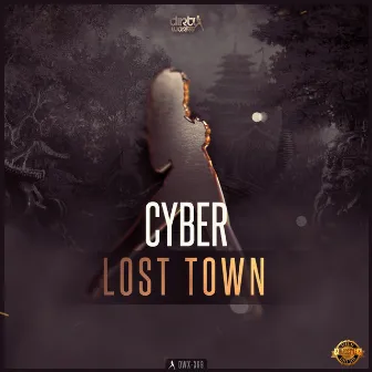 Lost Town by Cyber