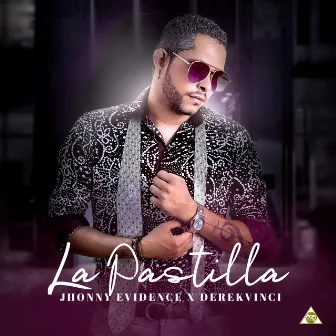 La Pastilla by Jhonny Evidence