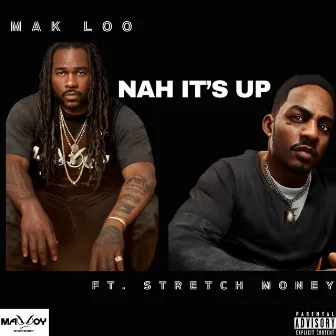 Nah Its Up by Mak Loo