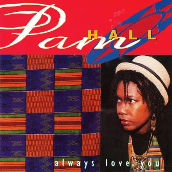 Always Love You by Pam Hall