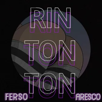 Rin Ton Ton by Ferso