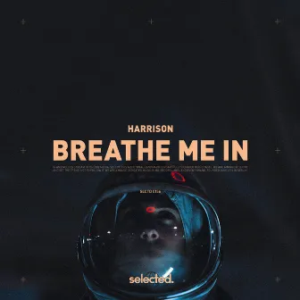 Breathe Me In by Harrison