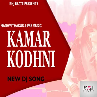 Kamar Kodhni Sone Ki by Madhvi Thakur