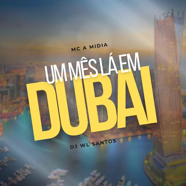 Um Mês Lá em Dubai