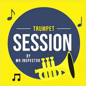 Trumpet Session by Mr Inspector SA