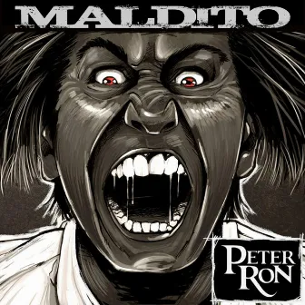 Maldito by Peter Ron