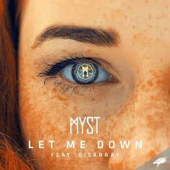 Let Me Down by MYST